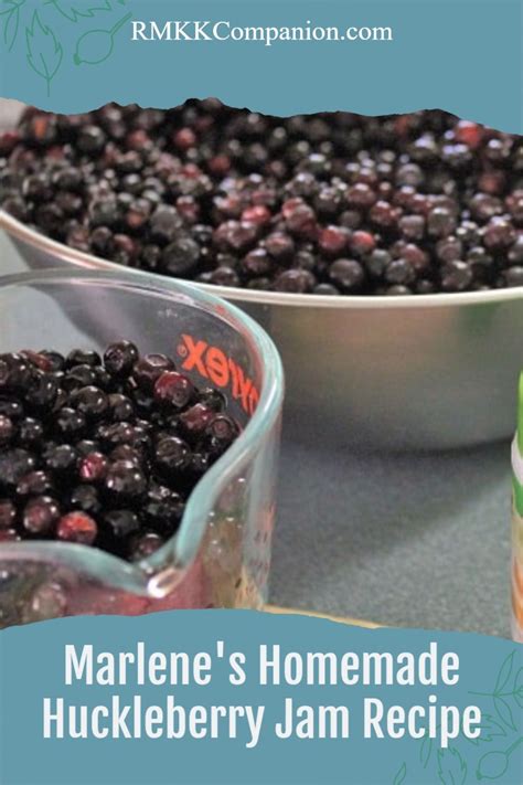 Marlene S Homemade Huckleberry Jam Recipe Artofit