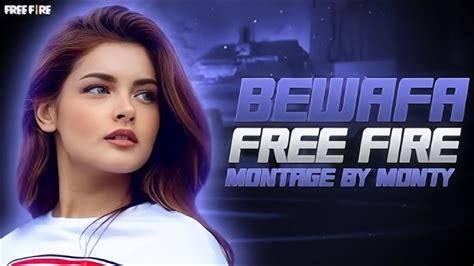 Bewafa Song Free Fire Beat Sync Montage Free Fire Status By