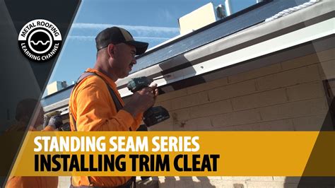 How To Install Trim Cleat Or Panel Cleat On A Standing Seam Metal Roof