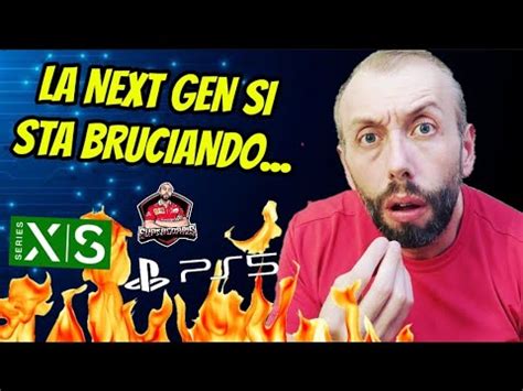 La Next Gen Si Sta Bruciando Ps Xbox Series X S Youtube