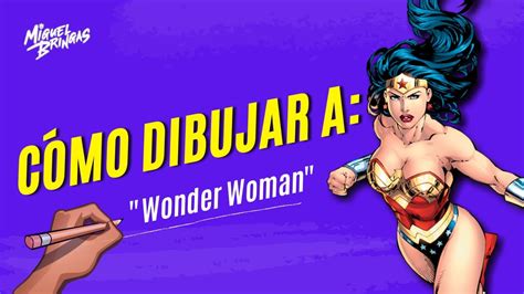 C Mo Dibujar A Wonder Woman Youtube