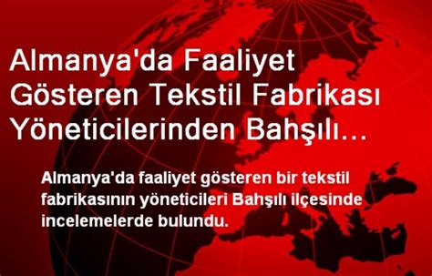 Almanya Da Faaliyet G Steren Tekstil Fabrikas Y Neticilerinden Bah L