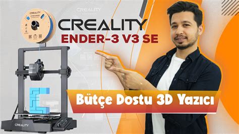 En Detayl Creality Ender V Se Ncelemesi B T E Dostu D Yaz C