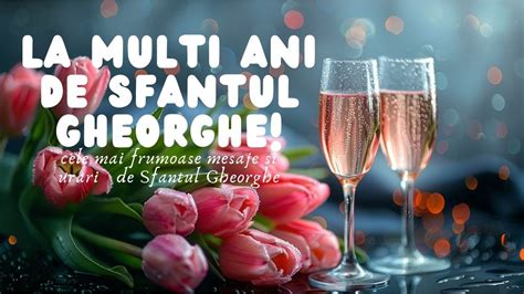 La Multi Ani De Sfantul Gheorghe Mesaje De Sfantul Gheorghe Urari