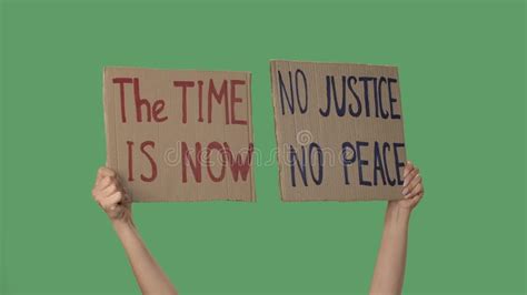 No Justice No Peace And The Time Is Now Protests Text Messages On Sign Cardboard Stop Racism