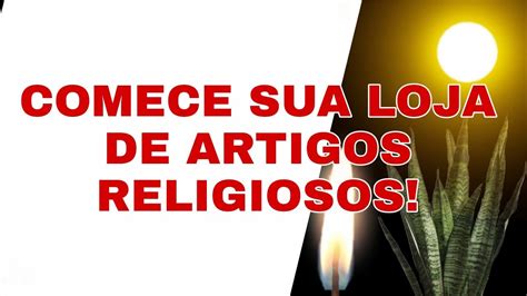 Produtos Para Abrir Sua Loja De Artigos Religiosos Umbanda