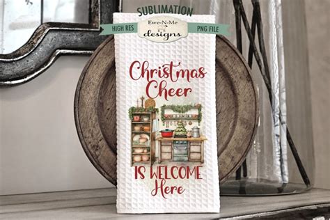 Christmas Cheer Welcome Kitchen Towel Sublimation Design