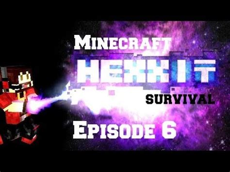 Minecraft Hexxit Survival Episode 6 YouTube