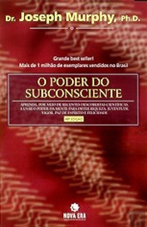 O Poder Do Subconsciente Joseph Murphy Livro Bertrand