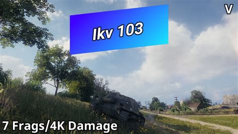 Ikv 103 7 Frags 4K Damage World Of Tanks YouTube