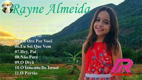 Rayne Almeida Cole O Das M Sicas Mais Ouvidas Cd Completo Mais De