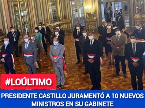 Presidente Pedro Castillo juramentó a 10 nuevos ministros en su gabinete