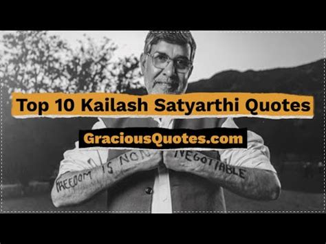 Top 31 Kailash Satyarthi Quotes (ACTIVIST)