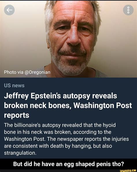 Jeffrey Epsteins Autopsy Reveals Broken Neck Bones Washington Post