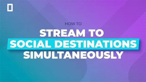 How To Multistream Simulcast A Stream To Multiple Destinations YouTube