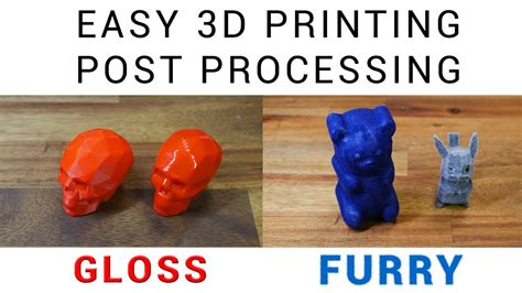 3D Printing Post Processing For Gloss And Furry Finishes YouTube