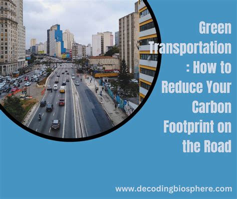 Green Transportation How To Reduce Your Carbon Footprint On The Road