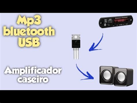 Como Instalar Mp Bluetooth E Usb Em Amplificador De Udio Caseiro Ou