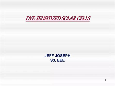 Dye Sensitised Solar Cells Ppt