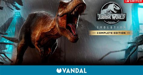 Análisis Jurassic World Evolution Complete Edition La Vida Se Abre Camino En Portátil