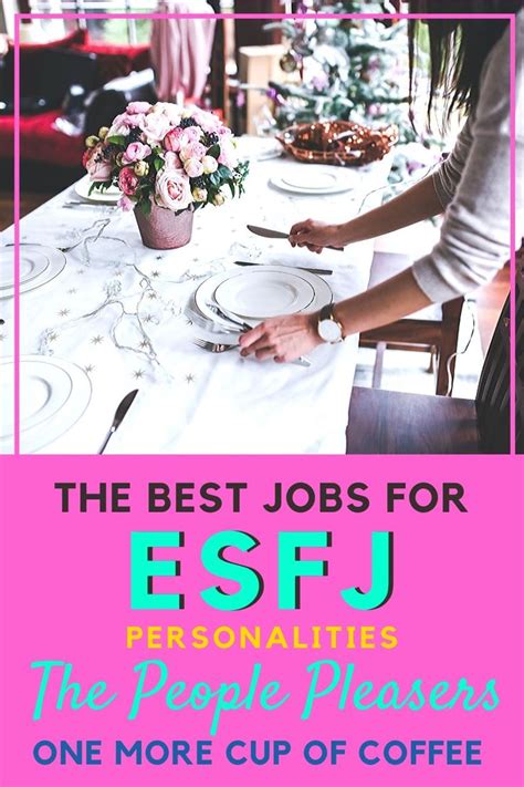 Best Jobs For The Esfj Personality Esfj Good Job Job