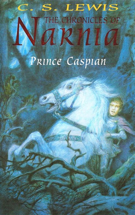 Prince Caspian The Chronicles Of Narnia By C S Lewis