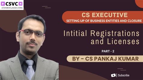 Intitial Registrations Licenses Part 2 CS Executive Setting Up Of