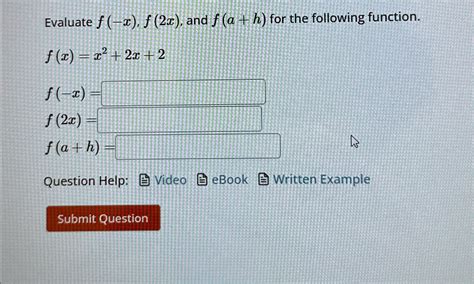 Solved Evaluate F X F 2x ﻿and F A H ﻿for The Following