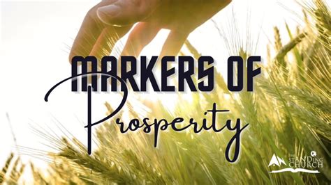 Markers of Prosperity – The Standing Church