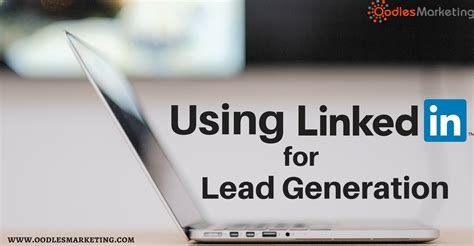 Proper Guide To Use Linkedin For Lead Generation Digital Marketing Company Digital Marketing