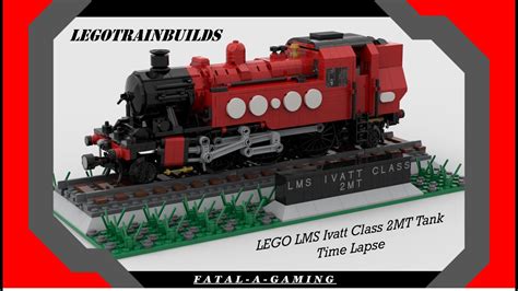 Lego Lms Ivatt Class Mt Tank Time Lapse Legotrainbuilds Youtube