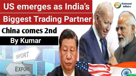 US Emerges As India S Biggest Trading Partner In FY23 At 128 55 Bn