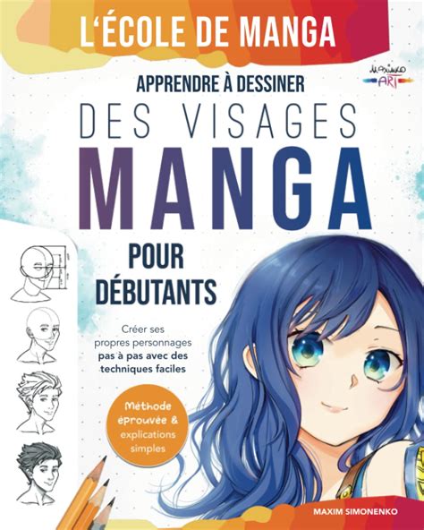 Buy L Cole De Manga Apprendre Dessiner Des Visages Manga Pour