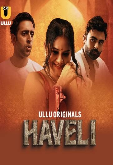 Haveli Part S Episode Ullu App Web Series