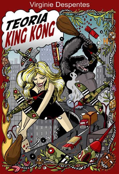 Teor A King Kong Virginie Despentes Libros Feministas King Kong Y