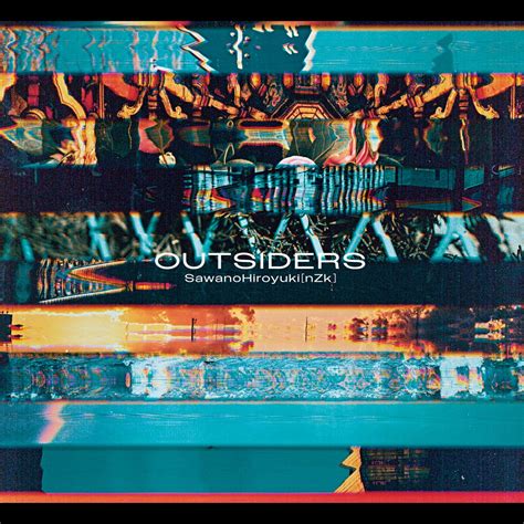 ‎outsiders Ep By Sawanohiroyuki Nzk On Apple Music