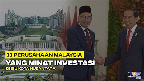 Proyek Ikn Terkini Perusahaan Malaysia Ini Resmi Minat Investasi