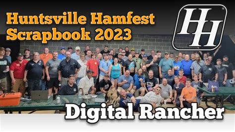 Huntsville Hamfest Scrapbook Youtube