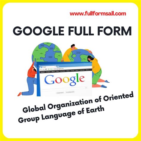 GOOGLE FULL FORM FULLFORMSALL