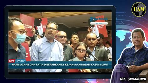 Siap Lawan Luhut Yakin Kalah Di Sidang Haris Azhar Tak Ada Ruang