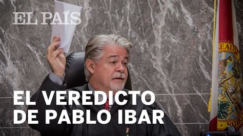 Así Ha Escuchado Pablo Ibar El Veredicto De Culpabilidad Youtube