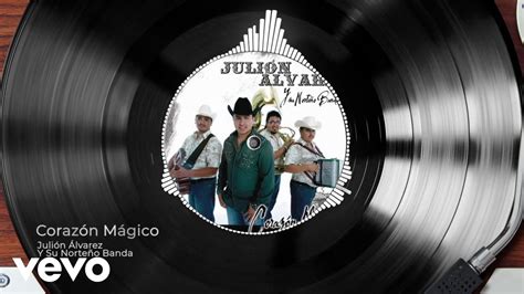 Julión Álvarez Y Su Norteño Banda Corazón Mágico Audio YouTube