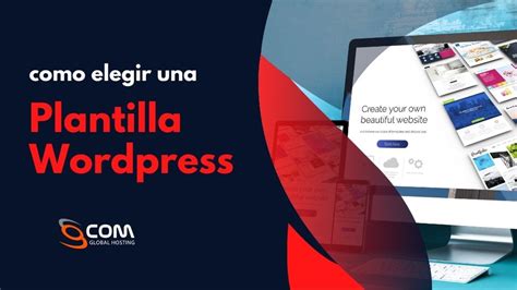 Guía para Elegir la Plantilla Perfecta para tu Sitio WordPress