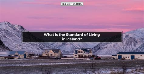 What Is The Standard Of Living In Iceland