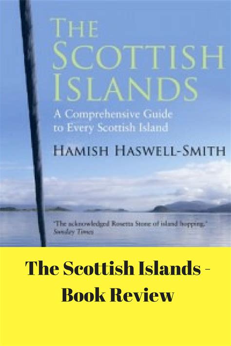 Book Review The Scottish Islands By Hamish Haswell Smith Scottish