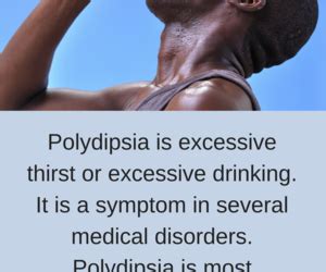 Polydipsia: Excessive Thirst Causes and Symptoms