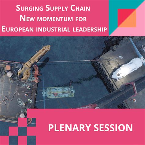 Surging Supply Chain New Momentum For European Industrial Leadership