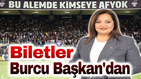 Afyonspor Bucaspor Ma Biletleri Burcu Ba Kan Dan Afyon Haber