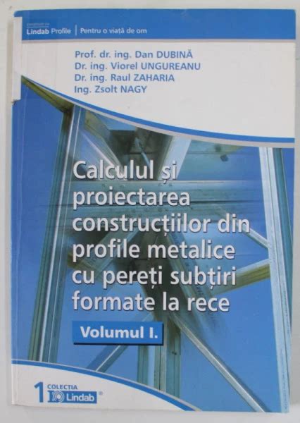 Calculul Si Proiectarea Constructiilor Din Profile Metalice Cu Peretii