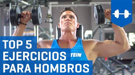 Top 5 Mejores Ejercicios Para Hombros Con Mancuernas Rutina Para Deltoides Youtube